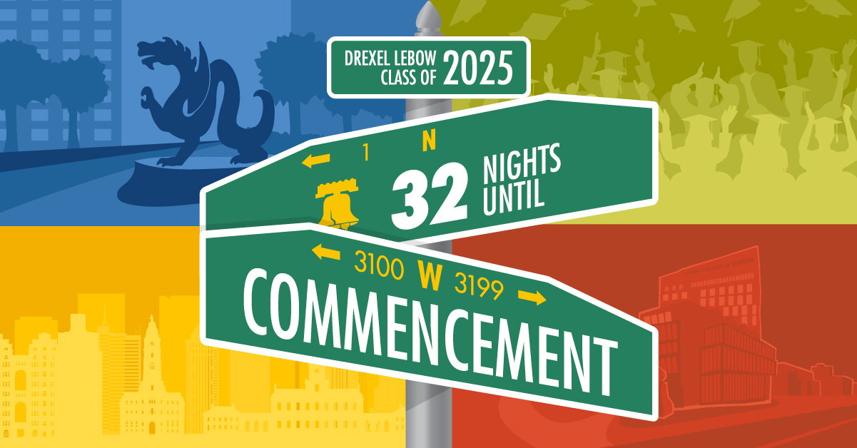 Drexel LeBow Class of 2025 32 nights until commencement