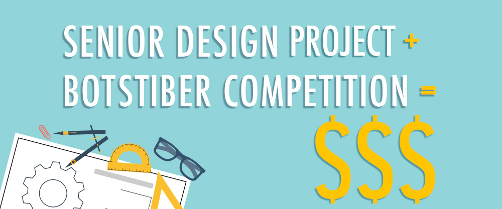 Botstiber Senior Design Entrepreneurship Competition