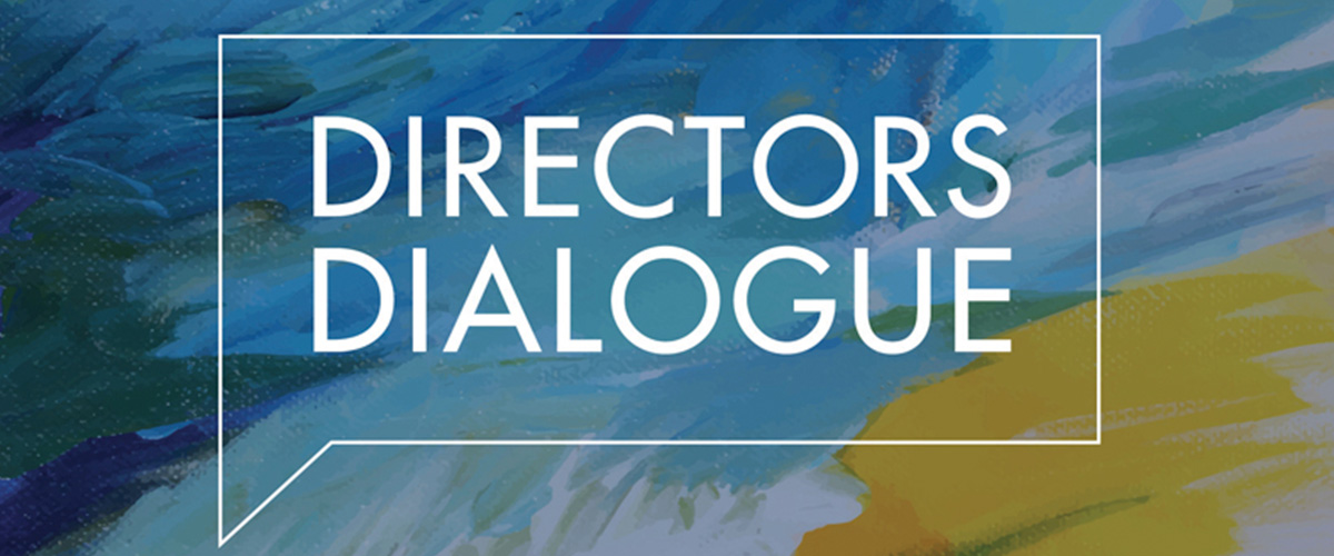Directors Dialogue