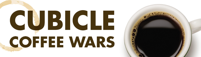 Cubicle Coffee Wars Cubicle Coffee Wars