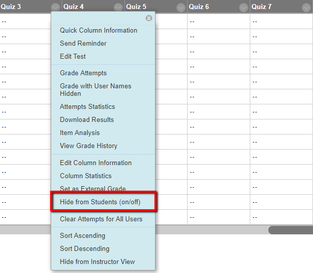 Select "Hide from Student (on/off)" from the list Screen capture of Grade Center column options menu