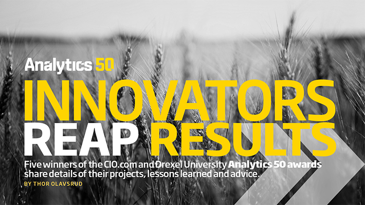 Innovators Reap Results (CIO.com/Analytics 50) Innovators Reap Results (CIO.com/Analytics 50)