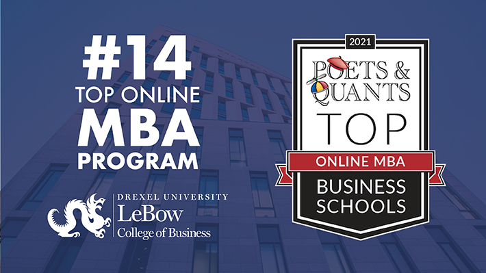 Drexel LeBow Online MBA Program Ranked 14th Globally by Poets&Quants