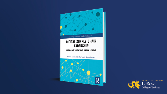 Digital Supply Chain Leadership by David Kurz, EdD, and Murugan Anandarajan, PhD