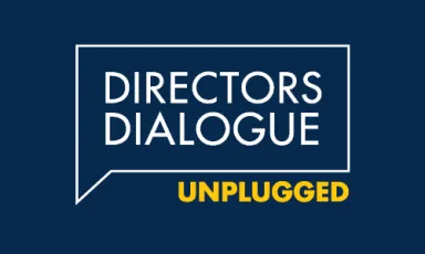Directors Dialogue Unplugged